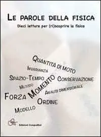 Le parole della fisica. Dieci letture per (ri)scoprire la fisica Promozione Esclusiva