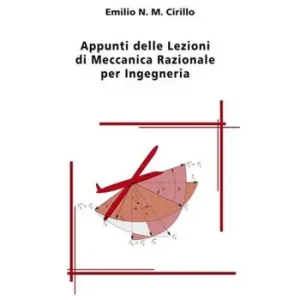 Appunti delle lezioni di meccanica razionale per ingegneria Promozione Esclusiva