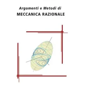 Argomenti e metodi di meccanica razionale Prezzo Di Fabbrica