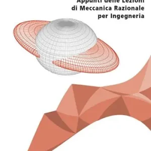 Appunti delle lezioni di meccanica razionale per ingegneria Prezzo Conveniente