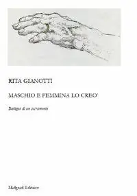 Maschio e femmina lo creò. Biologia di un sacramento Must-Have