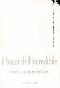 Popolare Il bazar dell‘incredibile