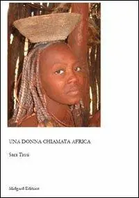 Una donna chiamata Africa Direttamente Dal Produttore