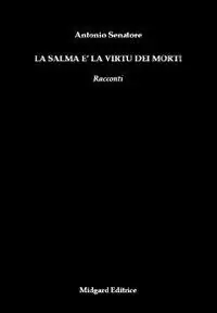 La salma è la vitù dei morti Soddisfatti O Rimborsati
