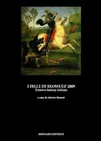 I figli di Beowulf 2009. Il nuovo fantasy italiano Prezzo Scontato