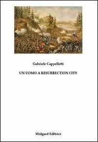 Un uomo a Resurrection city Acquista Ora