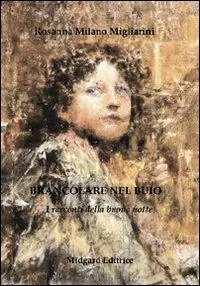 Consegna Rapida Brancolare nel buio. I racconti della buona notte