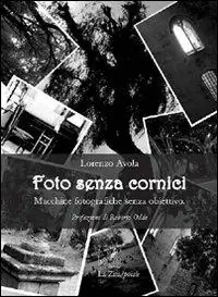 Foto senza cornici. Macchine fotografiche senza obiettivo Ultime Pezzi