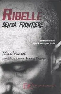 Offerta Lampo Ribelle senza frontiere