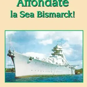 Affondate la Sea Bismarck! Di Tendenza