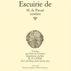 Occasione Imperdibile Escuirie de M. de Pavari Venitien. Ediz. italiana e francese