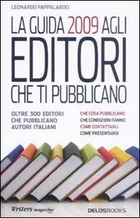 La guida 2009 agli editori che ti pubblicano Popolare