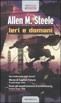 Ieri e domani Morte di Capitan Futuro-Dove gli angeli temono d‘avventurarsi Ultime Pezzi
