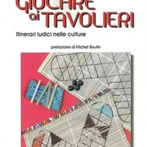 A Buon Prezzo Giocare ai tavolieri. Itinerari ludici nelle culture