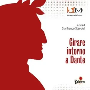 Girare intorno a Dante. Ediz. per la scuola Pagamento Sicuro
