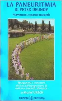Ultima Occasione La Paneuritmia di Peter Deunov. Movimenti e partitura musicale
