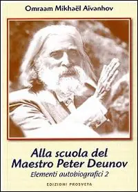 Promozione Allo scuola del maestro Peter Deunov. Elementi autobiografici 2