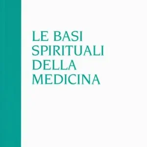 Le basi spirituali della medicina Compra Oggi Stesso