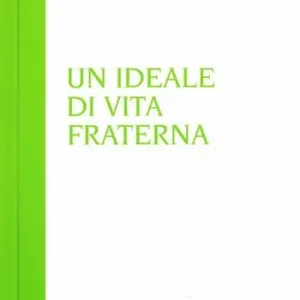 Un ideale di vita fraterna Prezzo Scontato