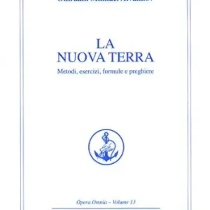 Più Venduto La nuova terra. Metodi, esercizi, formule e preghiere