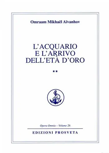 Reso Gratuito L‘acquario e l‘arrivo dell‘età d‘oro. Vol. 2