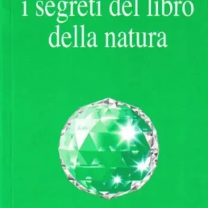 I segreti del libro della natura Ordina Subito