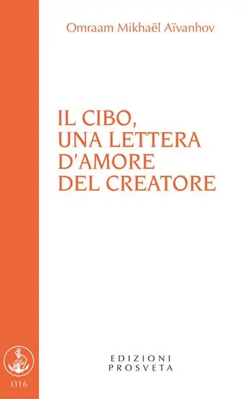 Sconto Il cibo, una lettera d‘amore del Creatore