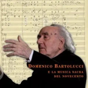 Domenico Bartolucci e la musica sacra del Novecento. Saggi critici, testimonianze e documenti d‘archivio raccolti da Enzo Fagiolo Super Prezzo