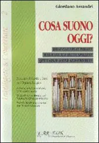 Cosa suono oggi. Prontuario di melodie e temi per l‘organista liturgico Promozione