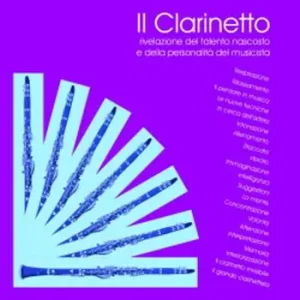 Più Venduto Il clarinetto. Rivelazione del talento nascosto e della personalità del musicista. Vol. 1