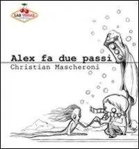 Alex fa due passi Promozione Esclusiva