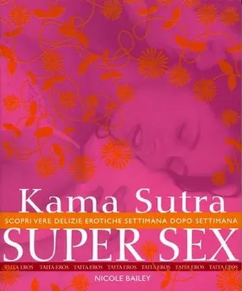 Affare Kama Sutra super sex. Scopri vere delizie erotiche settimana dopo settimana