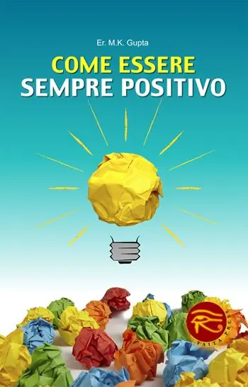 Come essere sempre positivo Nuova Collezione