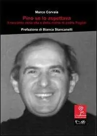 Pino se lo aspettava. Il racconto della vita e della morte di padre Puglisi Occasione Imperdibile