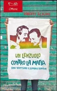 Popolare Un lenzuolo contro la mafia