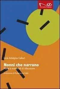 Nonni che narrano. Fiabe e materiali di riflessione Scelto Dai Clienti