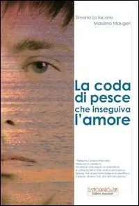 La coda di pesce che inseguiva l‘amore Occasione