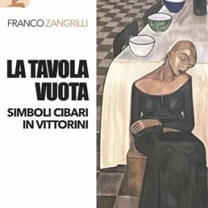 La tavola vuota. Simboli cibari in Vittorini Ultimissimo Modello