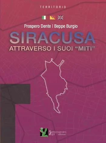 Siracusa attraverso i suoi «miti». Ediz. italiana e inglese Affare