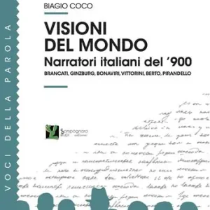 Visioni del mondo. Narratori italiani del ‘900 Soddisfatti O Rimborsati