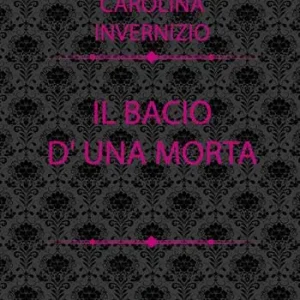 Il bacio di una morta Miglior Prezzo