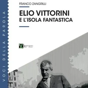 Acquista Ora Elio Vittorini e l‘isola fantastica