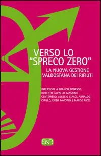 Prezzo Basso Veso «spreco zero». La nuova gestione valdostana dei rifiuti