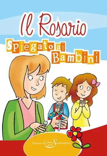 Compra Adesso Il rosario spiegato ai bambini