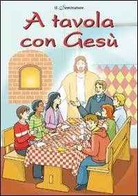 Compra Oggi Stesso A tavola con Gesù
