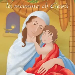 Maria, la mamma di Gesù Solo Oggi