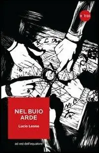 Nel buio arde Prezzo Scontato