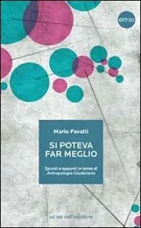 Si poteva far meglio. Spunti e appunti in tema di antropologia giudiziaria Super Prezzo