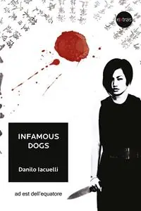 Pagamento Sicuro Infamous dogs. Ediz. italiana