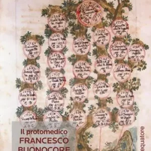 Il protomedico Francesco Buonocore. Il termalismo a Ischia nel Settecento Scelto Dai Clienti